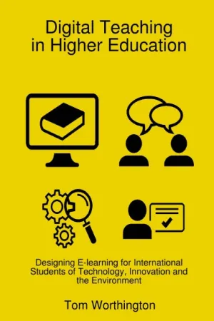 Digital Teaching In Higher Education: Designing E-learning for International Students of Technology, Innovation and the Environment